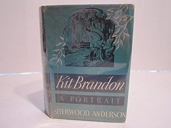 Kit Brandon: A portrait (Arbor House library of contemporary Americana)