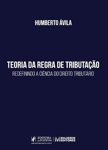 Teoria Da Regra De Tributação: Redefinindo A Ciência Do Direito Tributário (2026)