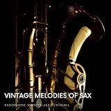  Vintage Melodies of Sax