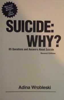 Paperback Suicide Why: 85 Questions and Answers About Suicide Book