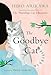 The Goodbye Cat: Seven Cat Stories