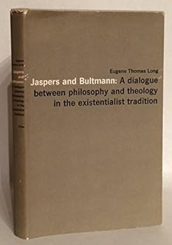 Hardcover Jaspers and Bultmann;: A dialogue between philosophy and theology in the existentialist tradition Book