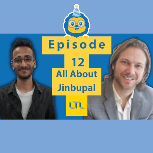 『The WHOLE Story of Jinbupal | Ft. Mike Kennedy | LTL Language School Episode 12 | #podcast』のカバーアート