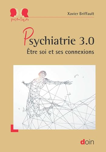 Psychiatrie 3.0: Etre soi et ses connexions
