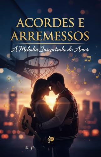 Acorde e Arremessos: A Melodia Inesperada do Amor