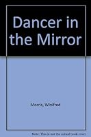 Dancer in the Mirror 0689313225 Book Cover