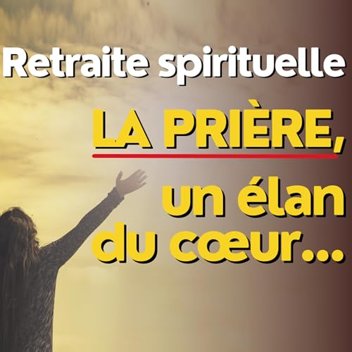 Dieu m'aime-t-il? - Retraite spirituelle - 1er enseignement