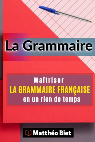 Image of La Grammaire: Maîtriser la GRAMMAIRE FRANÇAISE en un rien de temps: 2 (apprendre le français)