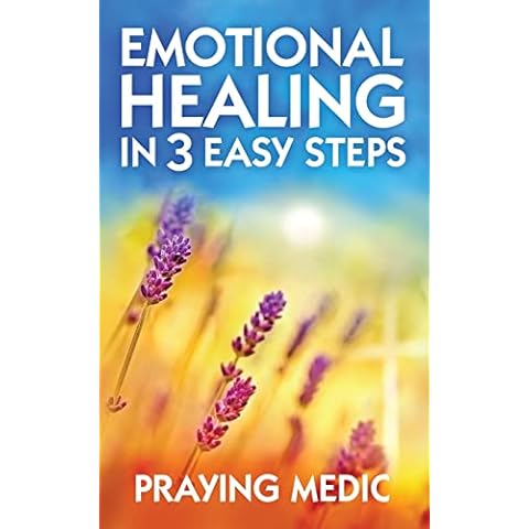 Emotional Healing in 3 Easy Steps (The Kingdom of God Made Simple) Cover