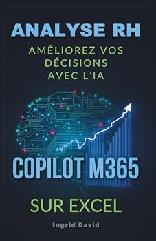 Paperback Excellence de l'Analyse RH: Améliorez les Décisions avec Copilot M365 sur Excel (French Edition) [French] Book