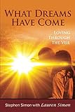 simone oliveira bodybuilder  What Dreams Have Come: Loving Through The Veil