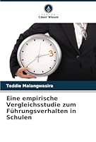 Eine empirische Vergleichsstudie zum Führungsverhalten in Schulen (German Edition) 3330845929 Book Cover