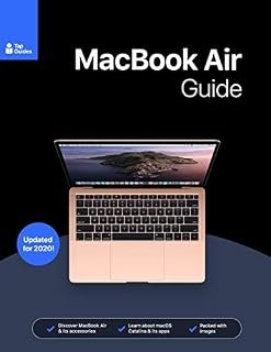 MacBook Air Guide: The Ultimate Guide for MacBook Air & macOS
