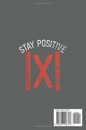 Funny Mathematics Major Gift Idea Stay Positive Math Notebook: Happy Pi Day Notebook: Blank Lined PI Day Notebook Gift for Math Lover And Math Teacher ... Writing and Brainstorming,6x9x110 pages