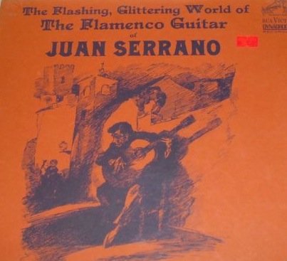 (1967) Flashing Glittering World of the Flamenco Guitar of Juan Serrano Lp