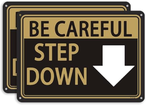 Be Careful Step Down Arrow With Symbol Sign10X7 Inches Metal