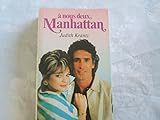  JUDITH KRANTZ//A NOUS DEUX ,MANHATTAN//TRADUIT DE L\'AMERICAIN PAR JEAN - PAUL MOURLON//FRANCE LOISIRS//1987