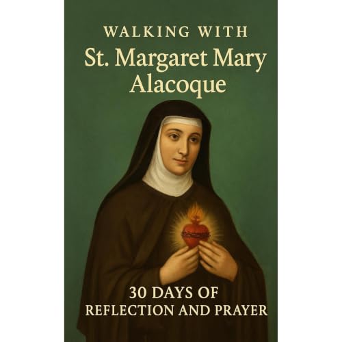Walking with St. Margaret Mary Alacoque Audiobook By Roberto Rougeaux cover art