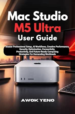 Mac Studio M5 Ultra User Guide