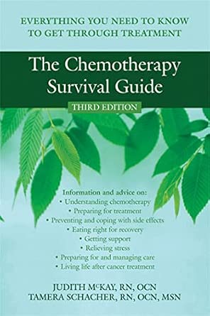 The Chemotherapy Survival Guide: Everything You Need to Know to Get Through Treatment 3rd ed. Edition book cover