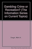 Gambling: Crime or Recreation? 1878623680 Book Cover