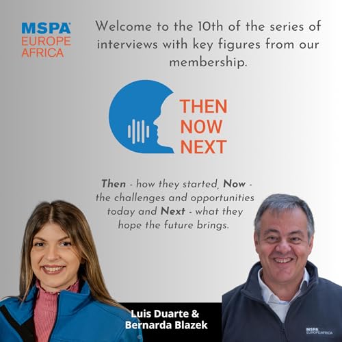 Then, Now and Next - Interview Luis Duarte and Bernarda Blazek