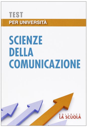 Test per università. Scienze della comunicazione