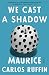 We Cast a Shadow: A Novel