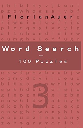 Word Search 3 - 100 Puzzles Paperback – April 10, 2018