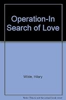 Operation - In Search of Love 0373015917 Book Cover