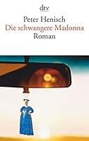 Die schwangere Madonna 3423135913 Book Cover