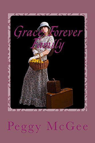 Grace: Forever Family: Orphan Train Adventure (Orphan Train Adventures)
