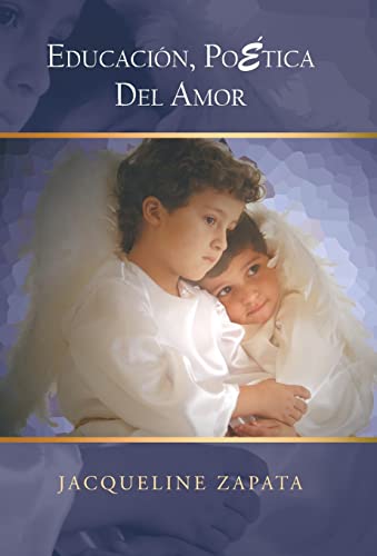 Educacion, Poetica del Amor (Spanish Edition)