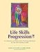 Life Skills Progression (LSP): An Outcome and Intervention Planning Instrument for Use with Families at Risk