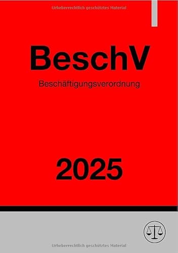 Beschäftigungsverordnung - BeschV 2025