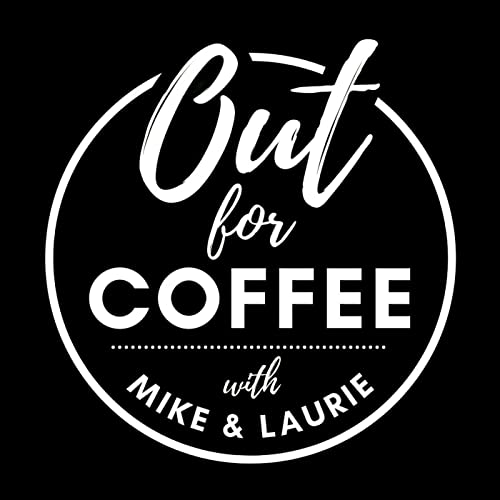 Out for Coffee with Mike & Laurie cover art