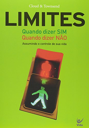 Limites. Quando Dizer sim. Quando Dizer Não