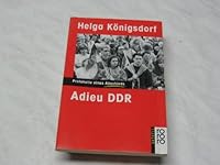 Adieu DDR: Protokolle eines Abschieds (Rororo aktuell) 3499129914 Book Cover