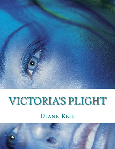 Victoria's Plight: Victoria's Sagas 1517483581 Book Cover