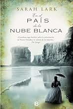 En el país de la nube blanca (Trilogía de la Nube Blanca 1) (Trilogía a Sarah Lark- 0003 (NB GRANDES NOVELAS))