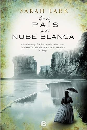 En el país de la nube blanca (Trilogía de la Nube Blanca 1) (Trilogía a Sarah Lark- 0003 (NB GRANDES NOVELAS))