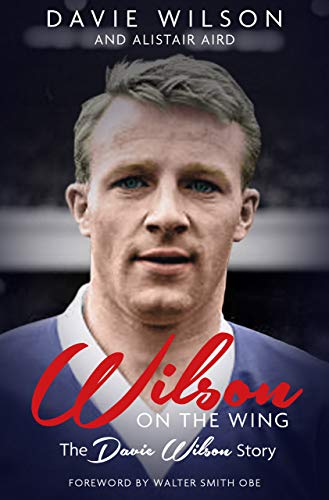 Wilson on the Wing: The Davie Wilson Story (English Edition)