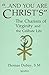 And You Are Christ's: The Charism of Virginity and the Celibate Life