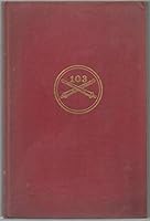 History of the 103rd Field Artillery (Twenty-Sixth Division, A.E.F.), World War, 1917-1919 B00E0U4F8E Book Cover
