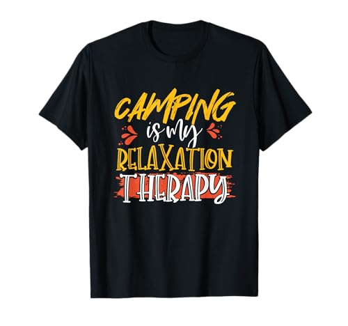 Nature Lover Camping es mi Camper Terapia de Relajación Camiseta
