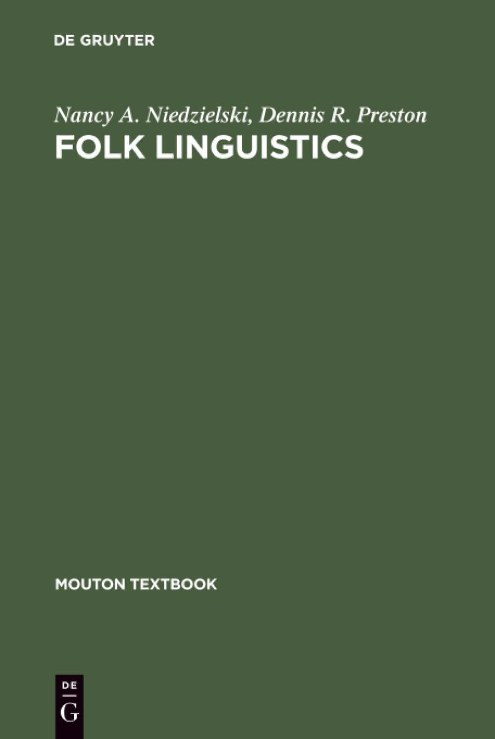 Folk Linguistics (Mouton Textbook)