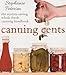 Canning Cents: The Money-saving Whole-foods Canning Handbook