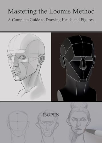  Mastering the Loomis Method: A Complete Guide to Drawing Heads and Figures. (English Edition)