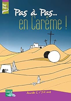 Paperback Pas à Pas... En Carême ! - Année C - 7/11 ans - Livret de l'enfant [French] Book