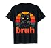 Sarcastic Bruh Cat Graphic Saying Tee Unisex-Adults Teens Black Short Sleeve T-Shirt Small
